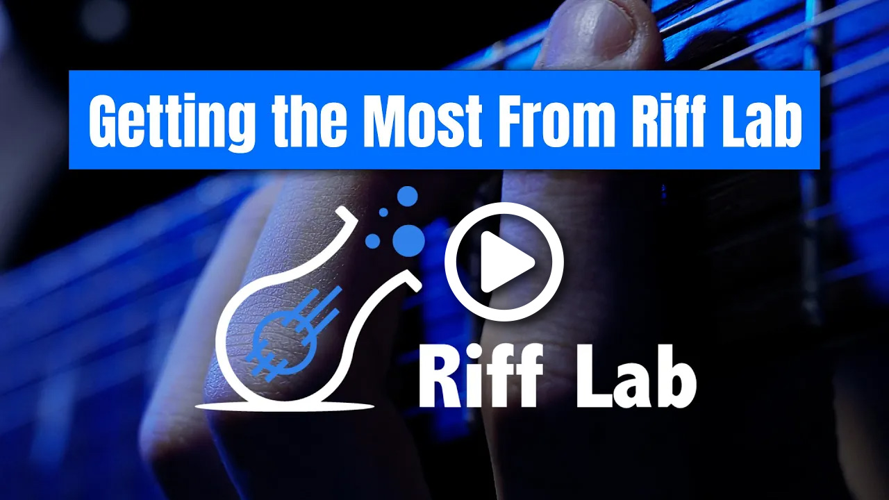 Getting the Most Out of Riff Lab